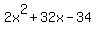 2x%5E2%2B32x-34