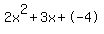 2x%5E2%2B3x%2B-4