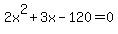 2x%5E2%2B3x-120=0