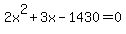 2x%5E2%2B3x-1430=0