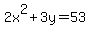 2x%5E2%2B3y=53