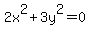 2x%5E2%2B3y%5E2=0