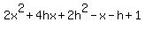 2x%5E2%2B4hx%2B2h%5E2-x-h%2B1