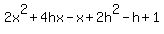 2x%5E2%2B4hx-x%2B2h%5E2-h%2B1