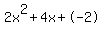 2x%5E2%2B4x%2B-2