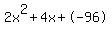 2x%5E2%2B4x%2B-96