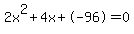 2x%5E2%2B4x%2B-96+=+0