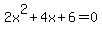 2x%5E2%2B4x%2B6=0