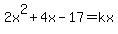 2x%5E2%2B4x-17=kx
