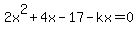 2x%5E2%2B4x-17-kx=0
