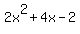 2x%5E2%2B4x-2