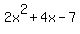 2x%5E2%2B4x-7