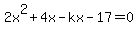 2x%5E2%2B4x-kx-17=0