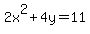 2x%5E2%2B4y=11