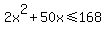 2x%5E2%2B50x%3C=168