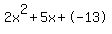 2x%5E2%2B5x%2B-13