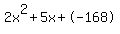 2x%5E2%2B5x%2B-168