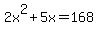 2x%5E2%2B5x=168