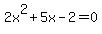 2x%5E2%2B5x-2=0