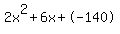 2x%5E2%2B6x%2B-140