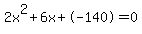 2x%5E2%2B6x%2B-140+=+0