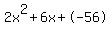 2x%5E2%2B6x%2B-56