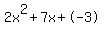 2x%5E2%2B7x%2B-3