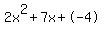 2x%5E2%2B7x%2B-4
