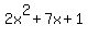 2x%5E2%2B7x%2B1