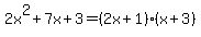 2x%5E2%2B7x%2B3=%282x%2B1%29%28x%2B3%29