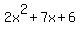 2x%5E2%2B7x%2B6