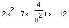 2x%5E2%2B7x-4%2Fx%5E2%2Bx-12