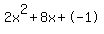 2x%5E2%2B8x%2B-1