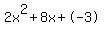2x%5E2%2B8x%2B-3