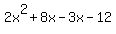 2x%5E2%2B8x-3x-12