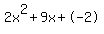 2x%5E2%2B9x%2B-2