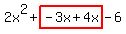 2x%5E2%2Bhighlight%28-3x%2B4x%29-6