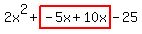 2x%5E2%2Bhighlight%28-5x%2B10x%29-25
