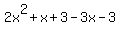 2x%5E2%2Bx%2B3-3x-3
