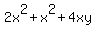 2x%5E2%2Bx%5E2%2B4xy