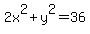 2x%5E2%2By%5E2=36