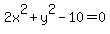 2x%5E2%2By%5E2-10=0