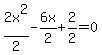 2x%5E2%2F2+-6x%2F2%2B2%2F2=0