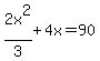 2x%5E2%2F3%2B4x=90