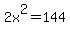 2x%5E2=144