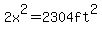 2x%5E2=2304ft%5E2
