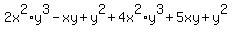 2x%5E2+%2A+y%5E3+-+xy+%2B+y%5E2+%2B+4x%5E2+%2A+y%5E3+%2B+5xy+%2B+y%5E2