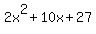 2x%5E2+%2B+10x+%2B+27
