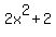 2x%5E2+%2B+2