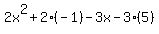 2x%5E2+%2B+2%28-1%29+-+3x+-3%285%29+